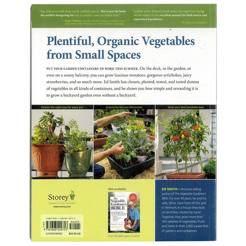The Vegetable Gardener's Container Bible