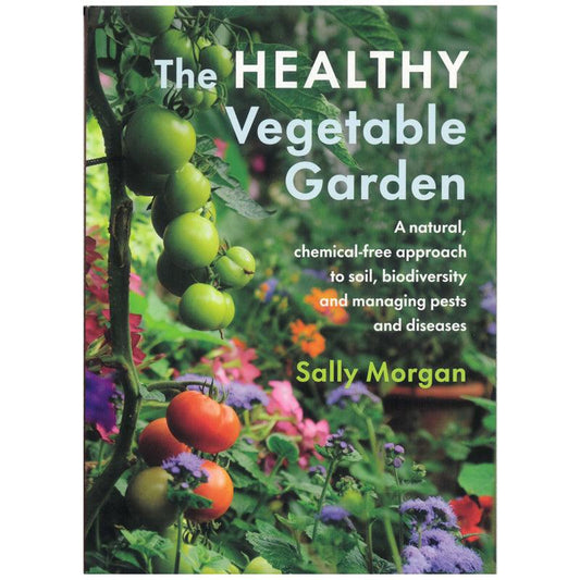 The Healthy Vegetable Garden