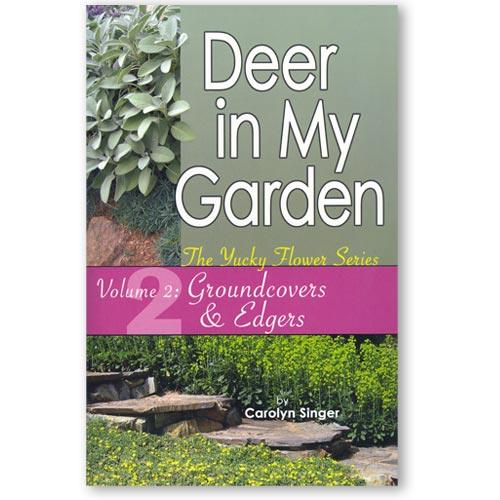 Deer in My Garden, Vol. 2: Groundcover & Edgers
