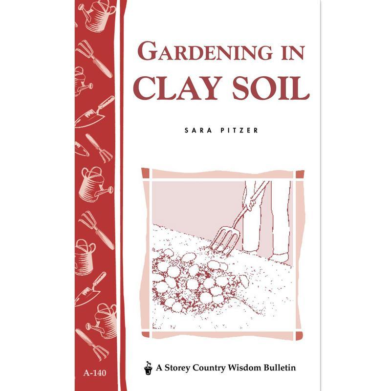 Gardening In Clay Soil