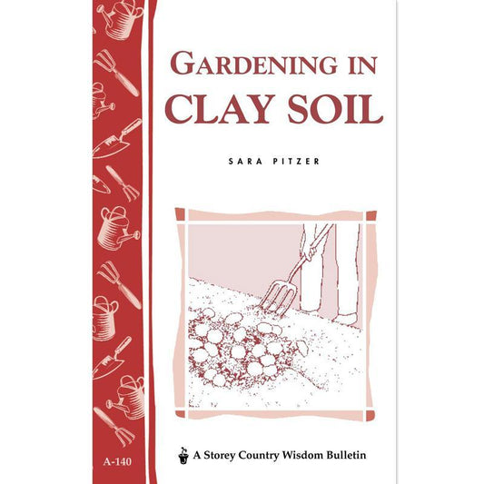 Gardening In Clay Soil