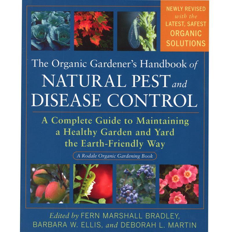 Organic Gardeners Handbook of Natural Insect & Disease Control
