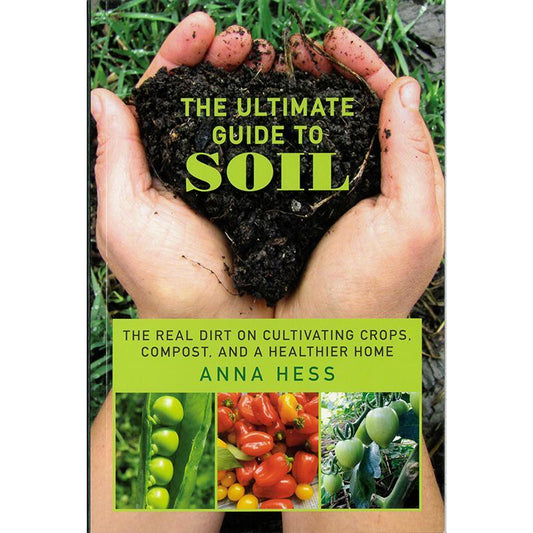 The Ultimate Guide to Soil